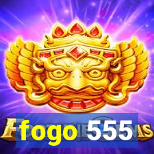 fogo 555